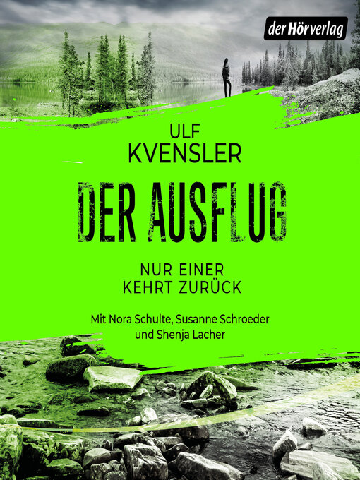 Title details for Der Ausflug--Nur einer kehrt zurück by Ulf Kvensler - Wait list